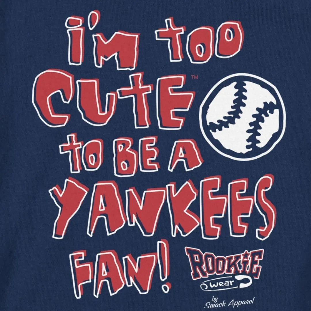 Smack Apparel Boston Baseball Fans. Too Cute (Anti-Yankees) Navy Onesie or Toddler Tee (NB-7T)